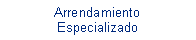 Cuadro de texto: ArrendamientoEspecializado